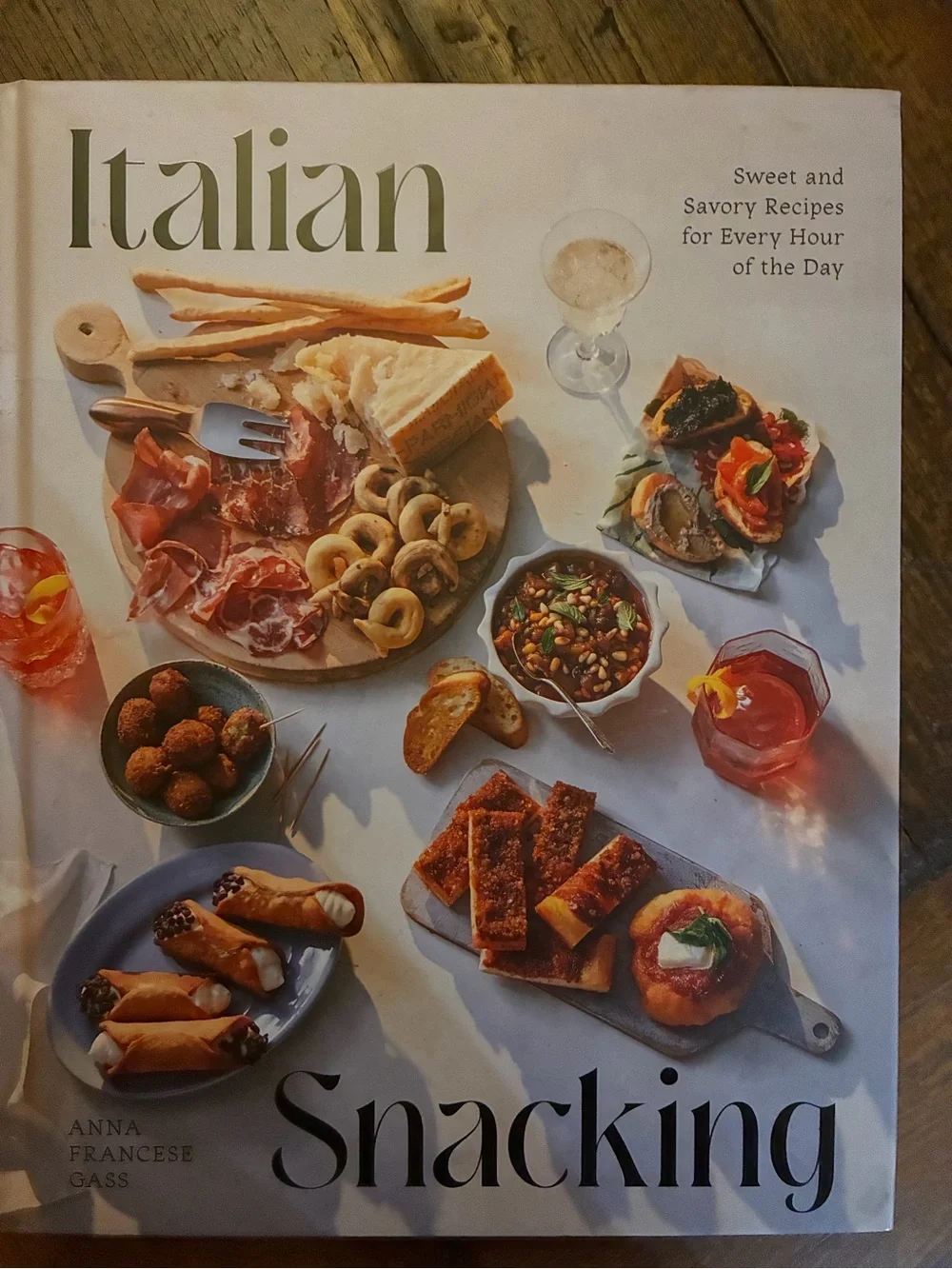 Italian Snacking Cookbook - Anna Francese Gas’s